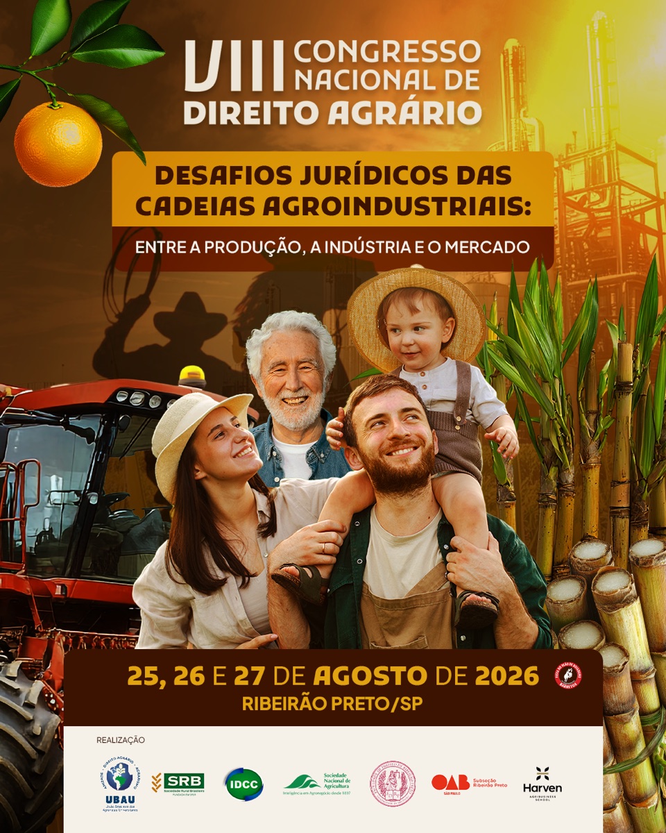 VIII Congresso Nacional de Direito Agrário. Desafios Jurídicos das Cadeias Agroindustriais